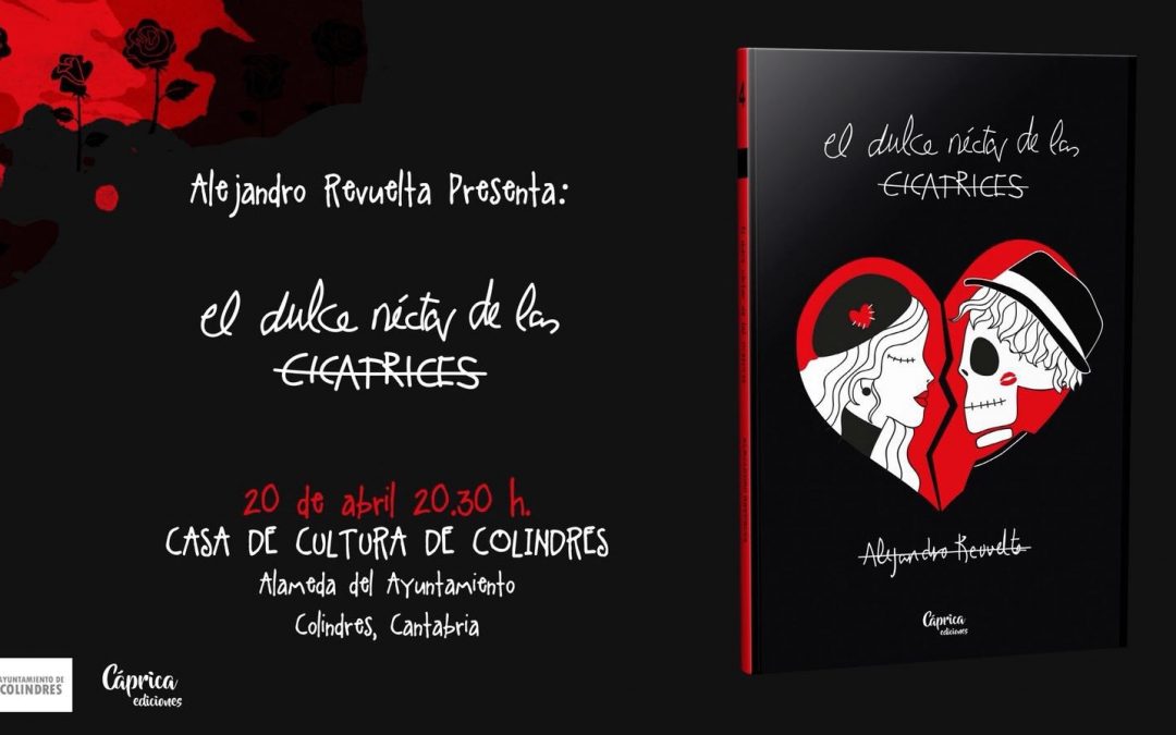 PRESENTACIÓN DEL LIBRO «EL DULCE NÉCTAR DE LAS CICATRICES»
